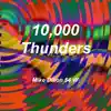 Mike Dillon 54 W - 10,000 Thunders - Single